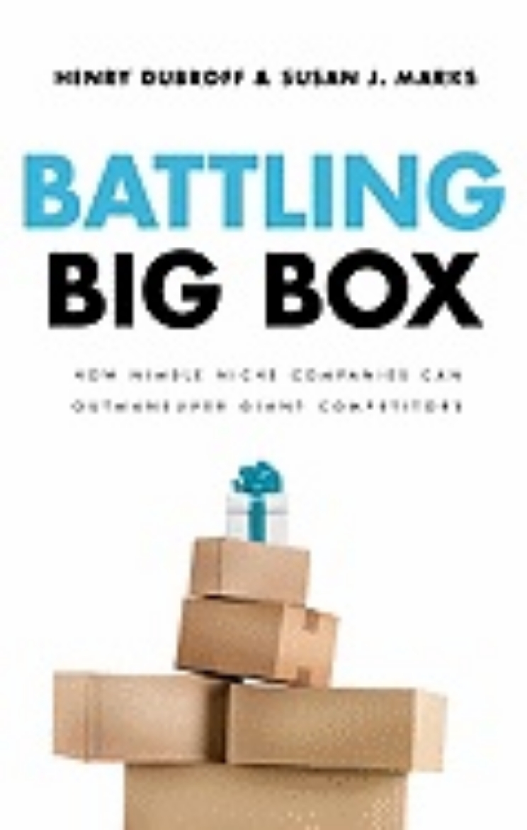 Picture of Battling Big Box : How Nimble Niche Companies Can Outmaneuver Giant Competitors