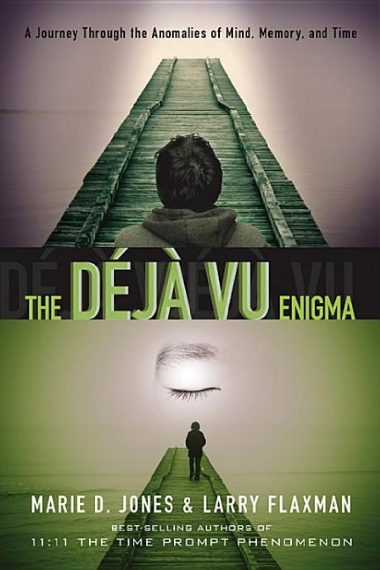 Picture of Deja Vu Enigma: A Journey Through The Anomalies Of Mind, Memory & Time