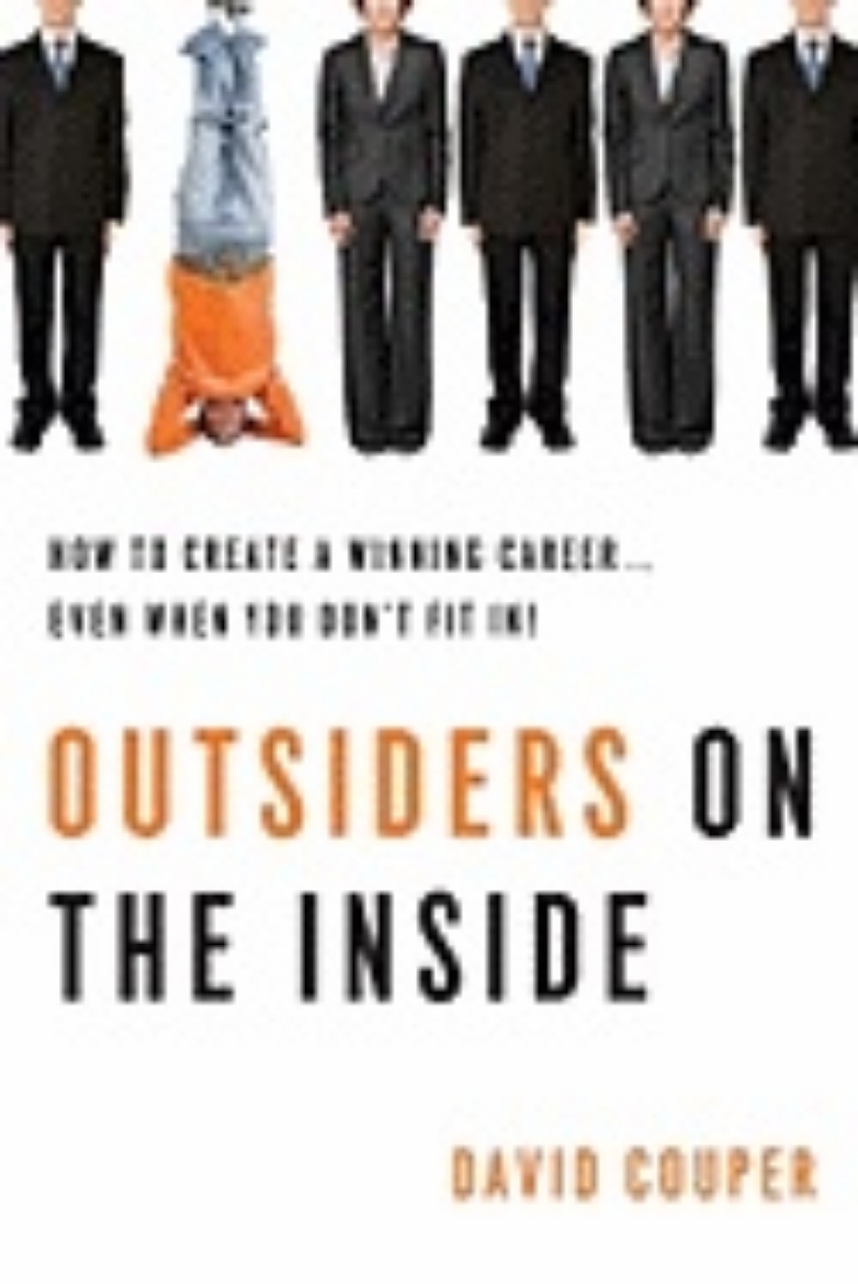 Picture of Outsiders On The Inside : How to Create a Winning Career... Even When You Don't Fit in!