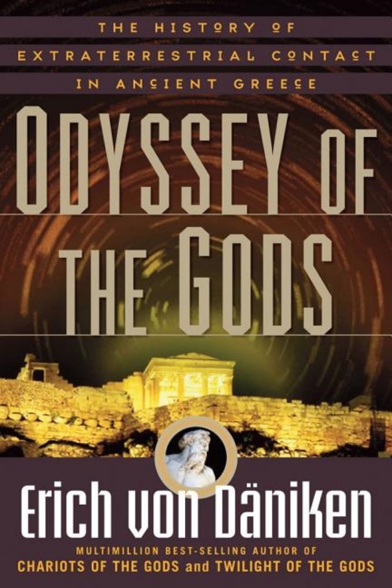 Picture of Odyssey of the gods - the history of extraterrestrial contact in ancient gr