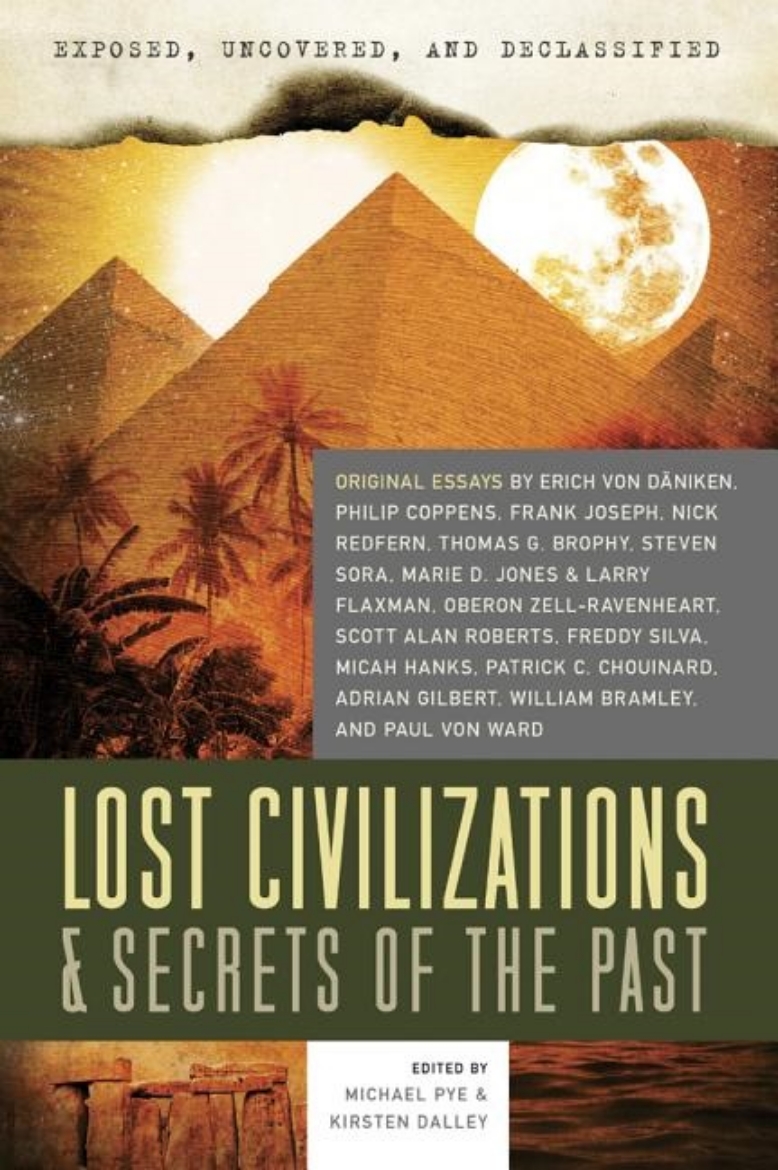 Picture of Lost Civilizations And Secrets Of The Past: Exposed, Uncovered & Declassified