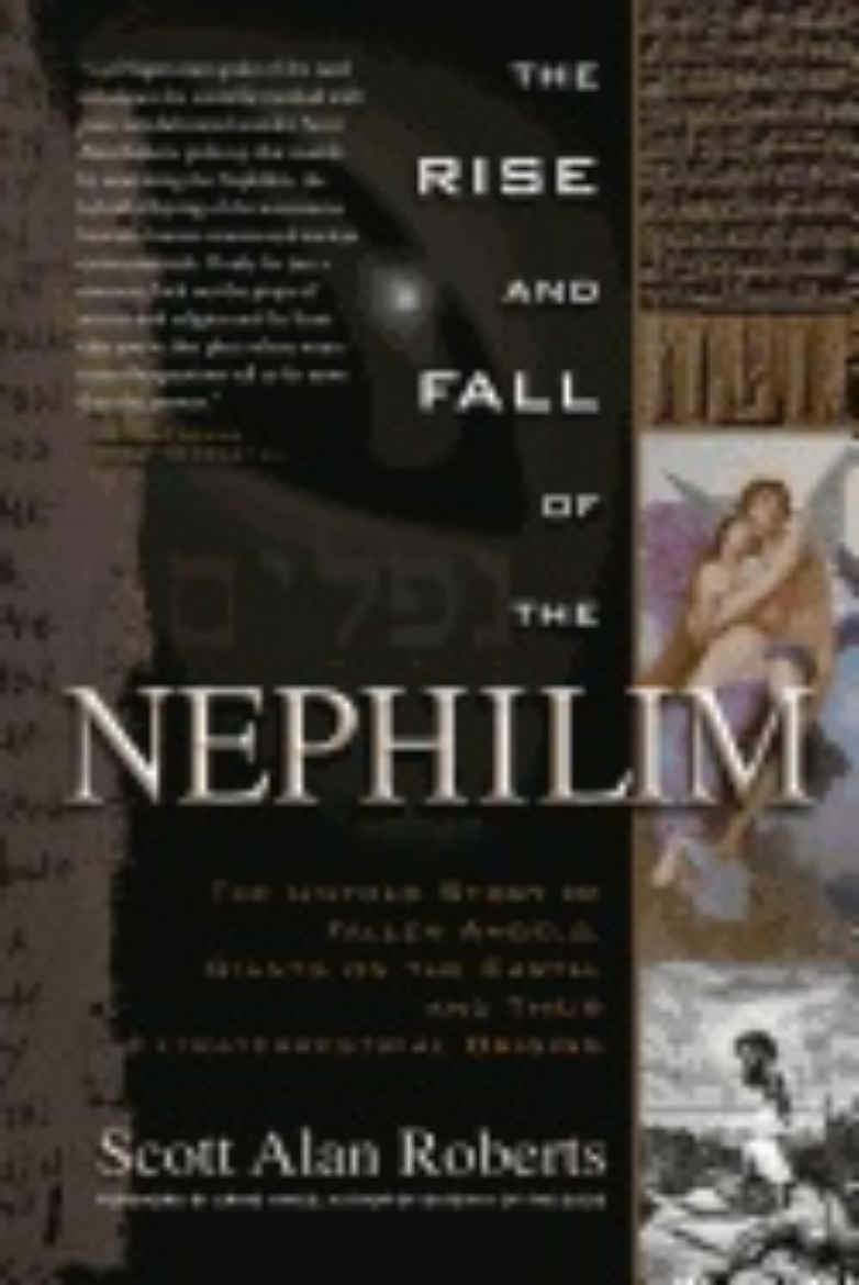 Picture of Rise and fall of the nephilim - the untold story of fallen angels, giants o