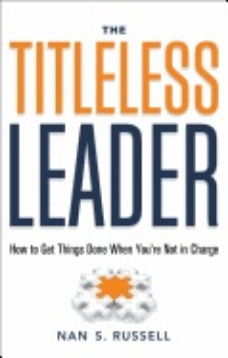 Picture of Titleless leader - how to get things done when youre not in charge