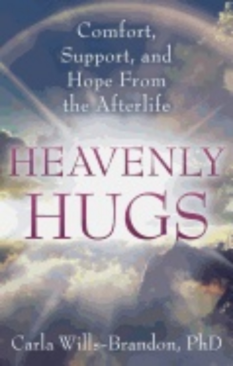 Picture of Heavenly Hugs : Comfort, Support, and Hope From the Afterlife