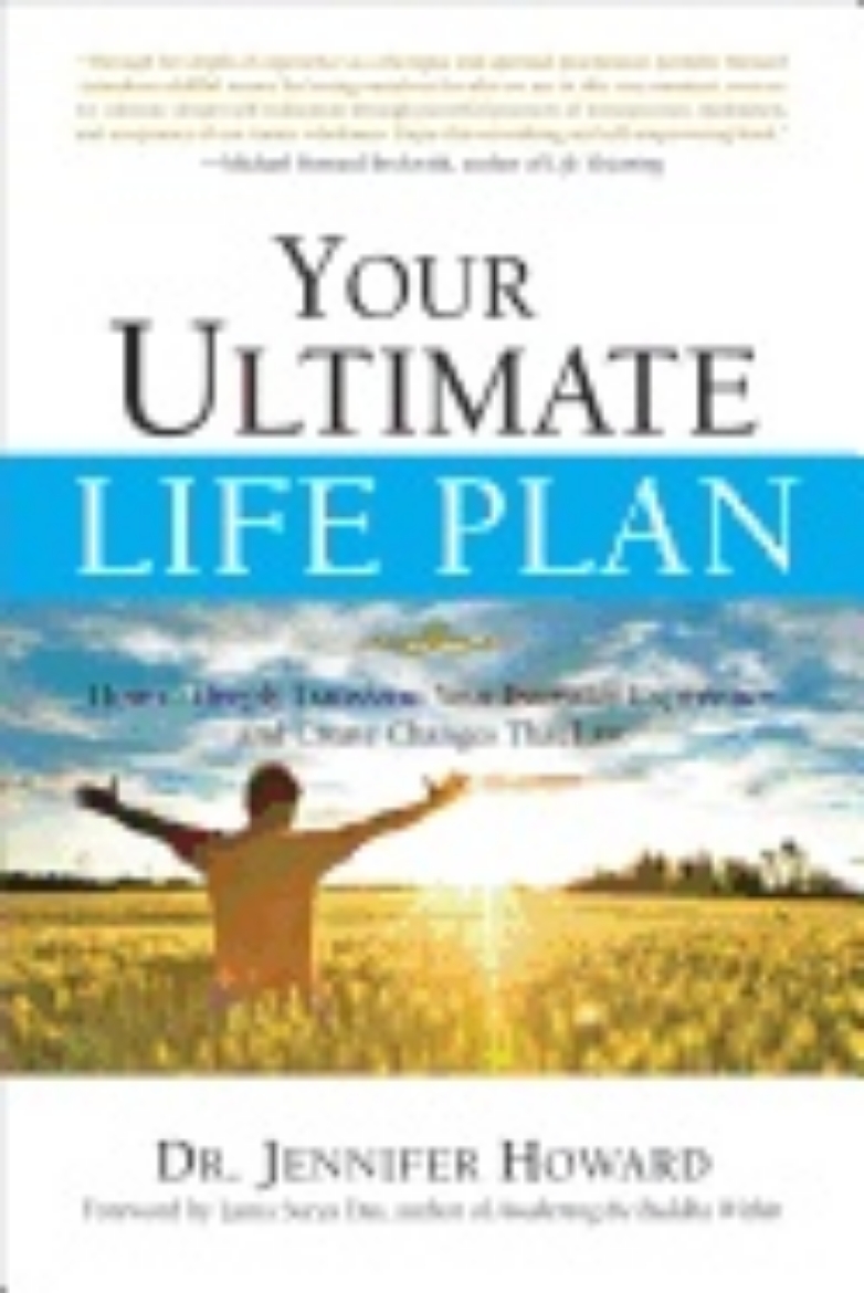 Picture of Your ultimate life plan - how to deeply transform your everyday experience