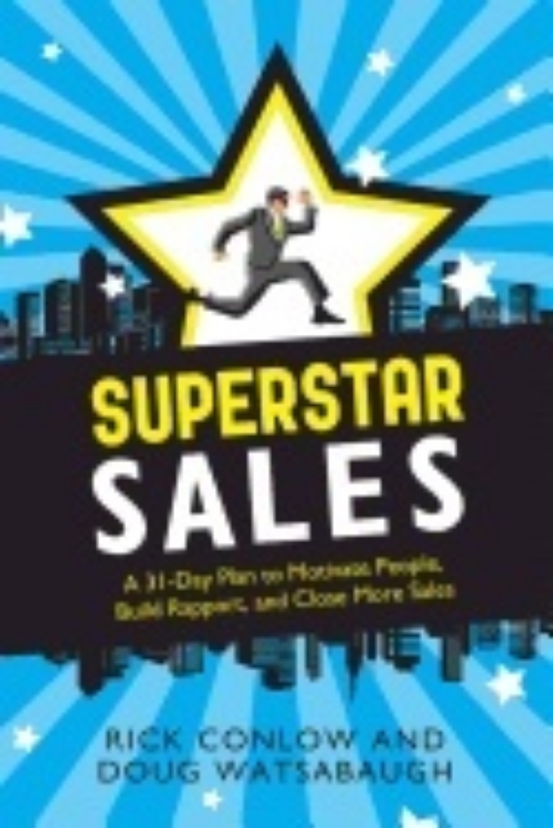 Picture of Superstar Sales : A 31-Day Plan to Motivate People, Build Rapport, and Close More Sales