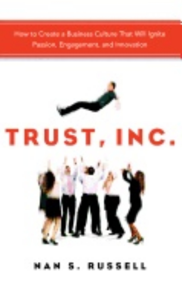 Picture of Trust, Inc. : How to Create a Business Culture That Will Ignite Passion, Engagement, and Innovation