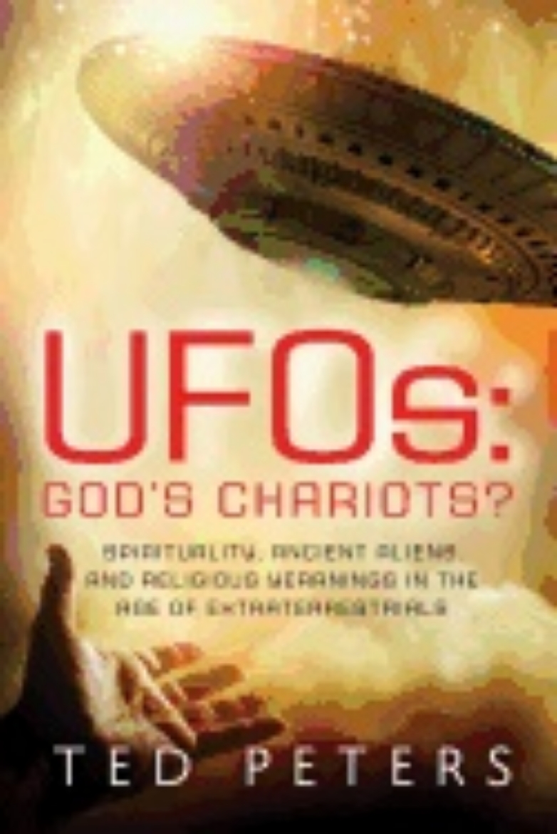 Picture of Ufos: God's Chariots? : Spirituality, Ancient Aliens, and Religious Yearnings in the Age of Extraterrestrials