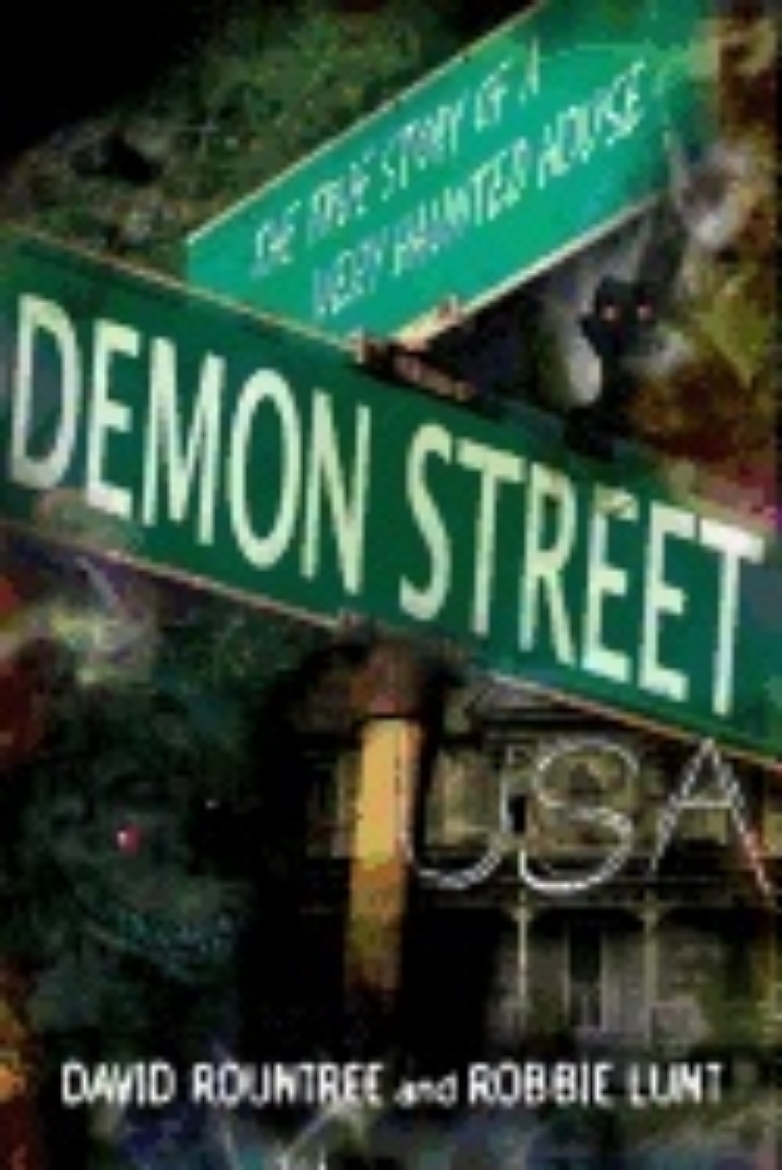 Picture of Demon street usa - the true story of a very haunted house