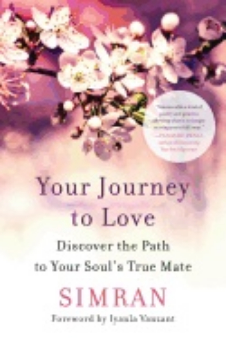 Picture of Your Journey To Love : Discover the Path to Your Soul's True Mate