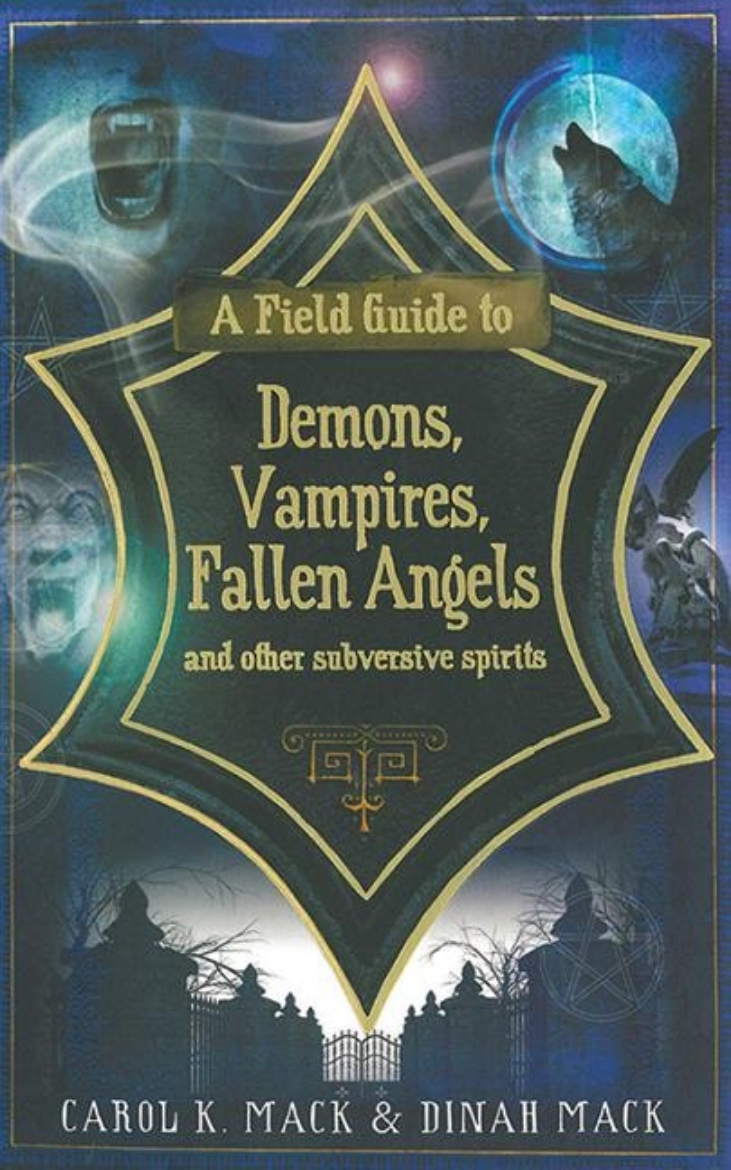 Picture of A Field Guide to Demons, Vampires, Fallen Angels and Other Subversive Spirits