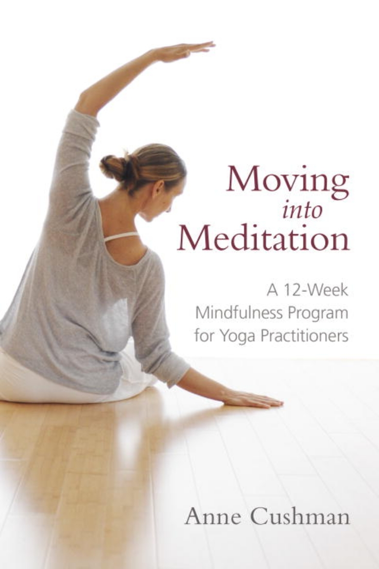 Picture of Moving into meditation a 12-week mindfulness program for yoga practitioners