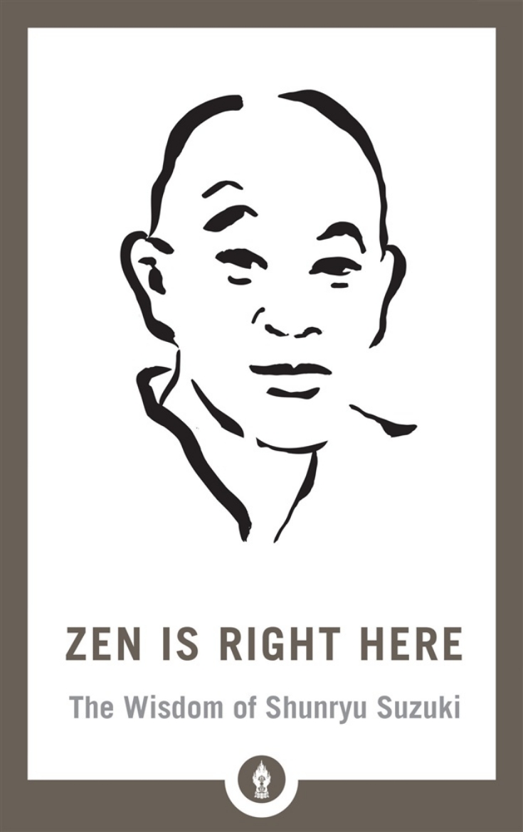 Picture of Zen Is Right Here