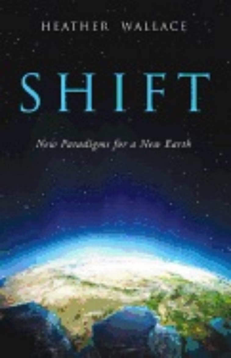 Picture of Shift : New Paradigms for a New Earth