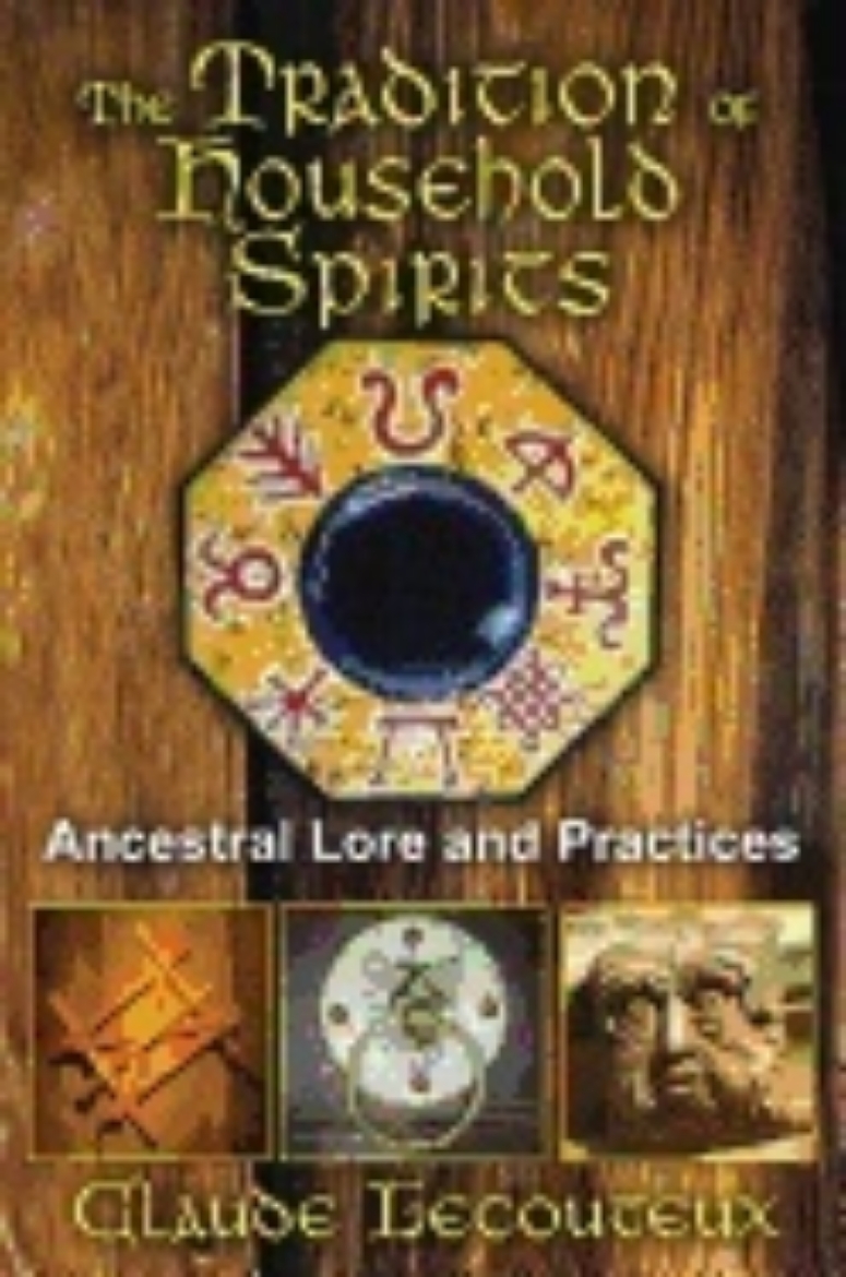 Picture of Tradition Of Household Spirits : Ancestral Lore and Practices