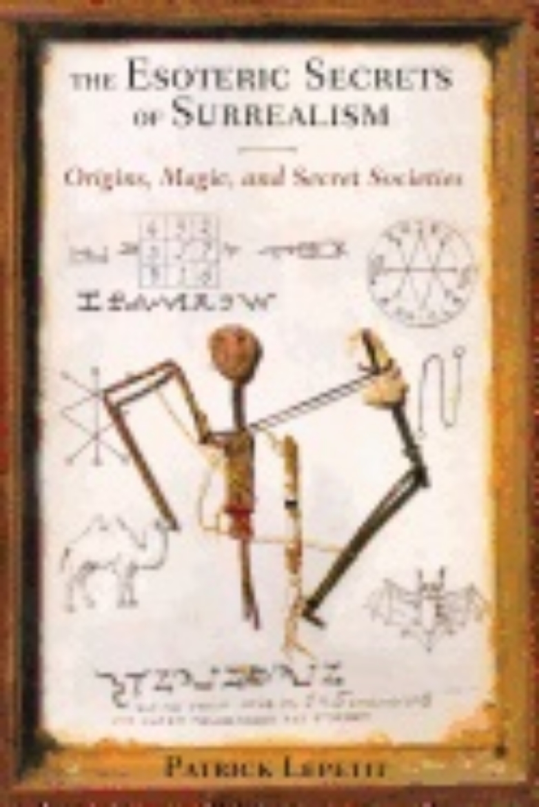 Picture of Esoteric Secrets Of Surrealism : Origins, Magic, and Secret Societies