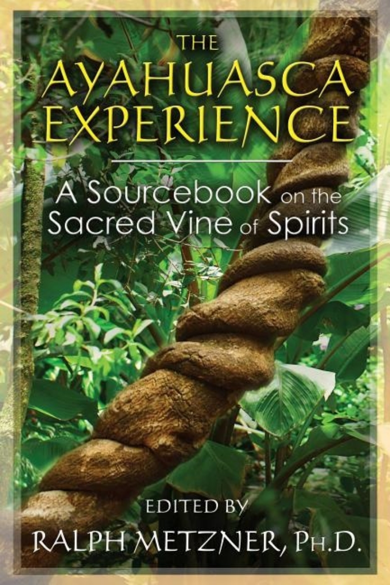 Picture of Ayahuasca experience - a sourcebook on the sacred vine of spirits
