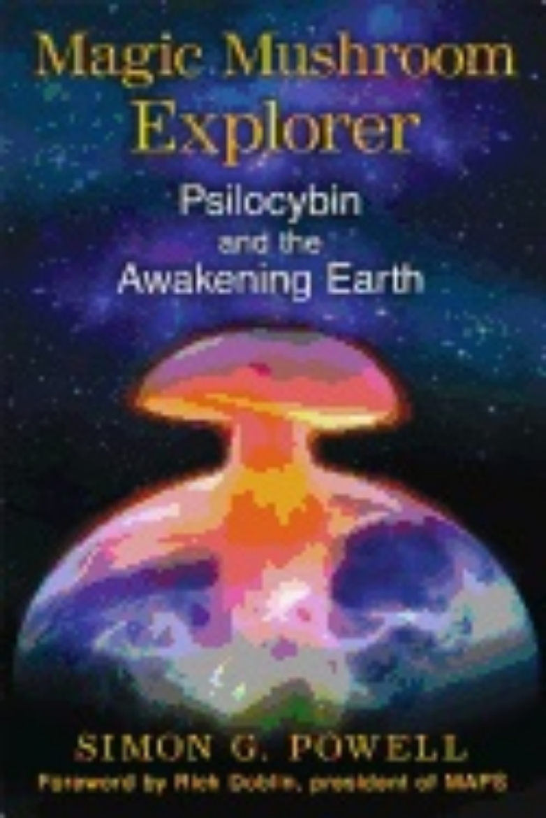 Picture of Magic Mushroom Explorer : Psilocybin and the Awakening Earth