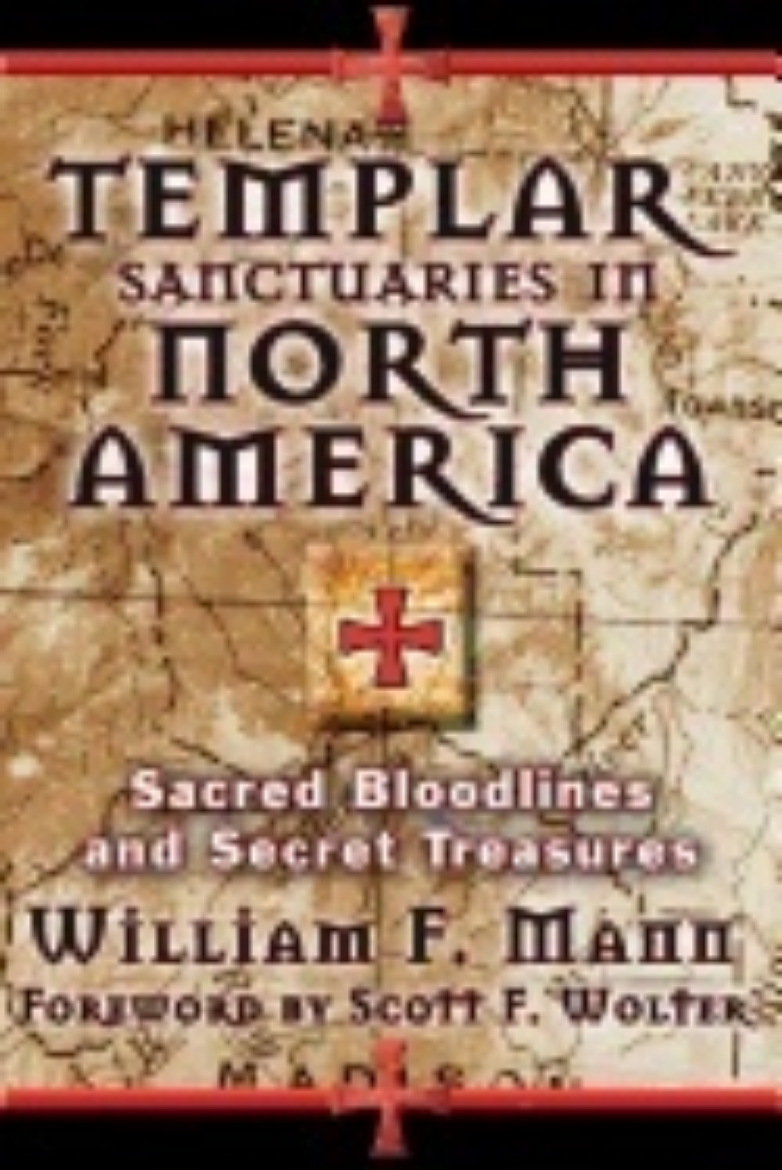 Picture of Templar sanctuaries in north america - sacred bloodlines and secret treasur