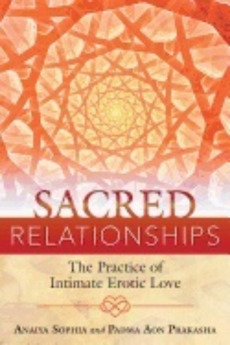 Picture of Sacred relationships - the practice of intimate erotic love