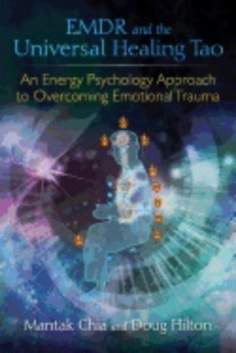 Picture of Emdr and the universal healing tao - an energy psychology approach to overc