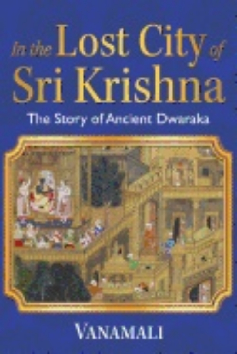 Picture of In the lost city of sri krishna - the story of ancient dwaraka