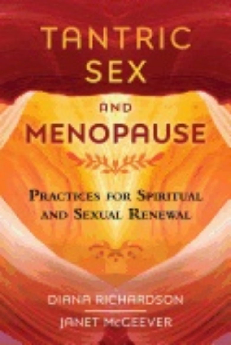 Picture of Tantric sex and menopause - practices for spiritual and sexual renewal