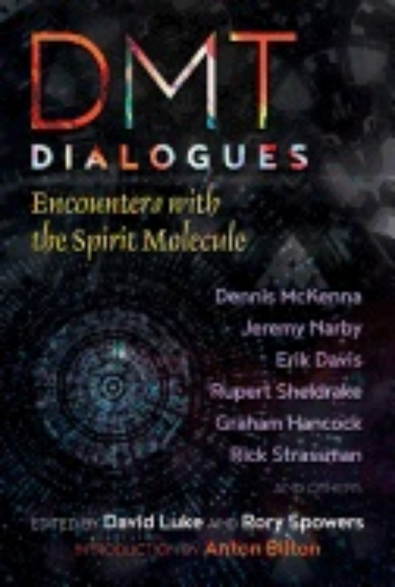 Picture of Dmt dialogues - encounters with the spirit molecule