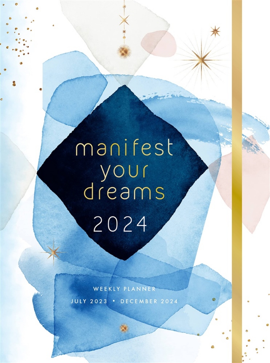 Picture of Manifest Your Dreams 2024 Weekly Planner July 2023 - December 2024