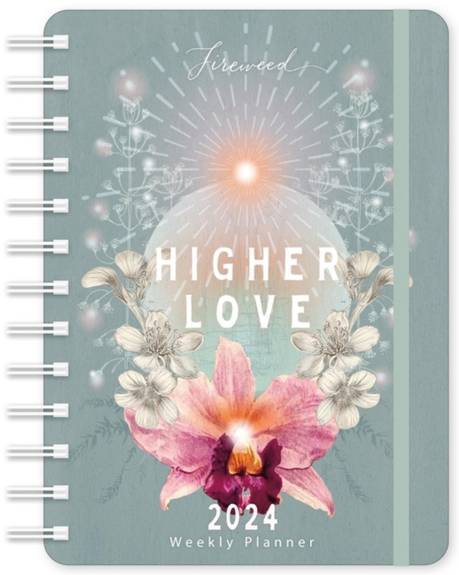 Picture of Fireweed Weekly Planner 2024 : Higher Love