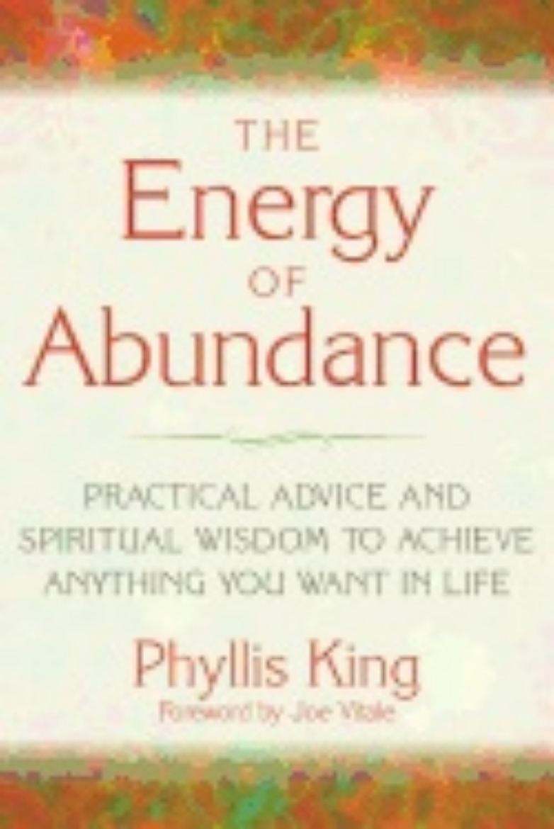 Picture of Energy Of Abundance : Practical Advice and Spiritual Wisdom to Achieve Anything You Want in Life