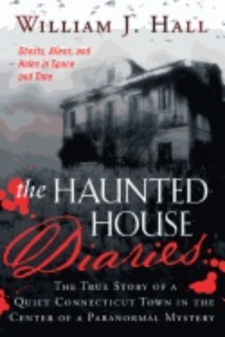 Picture of Haunted house diaries - the true story of a quiet connecticut town in the c