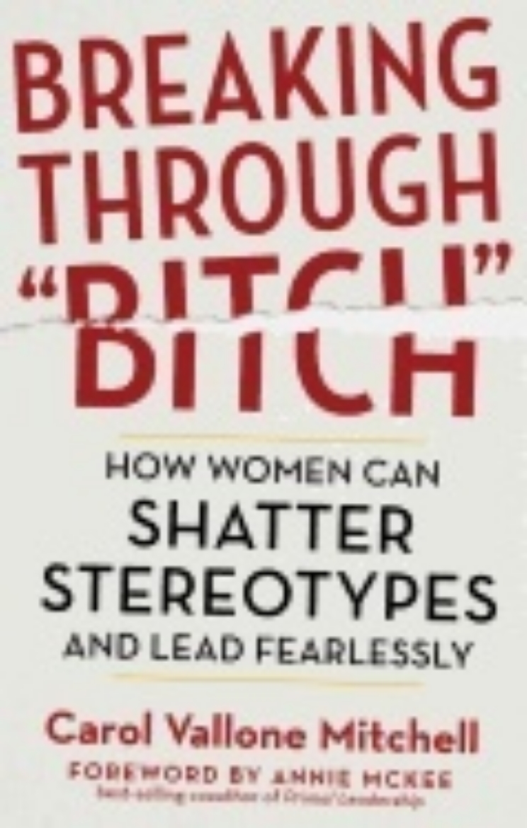 Picture of Breaking through "bitch" - how women can shatter stereotypes and lead fearl