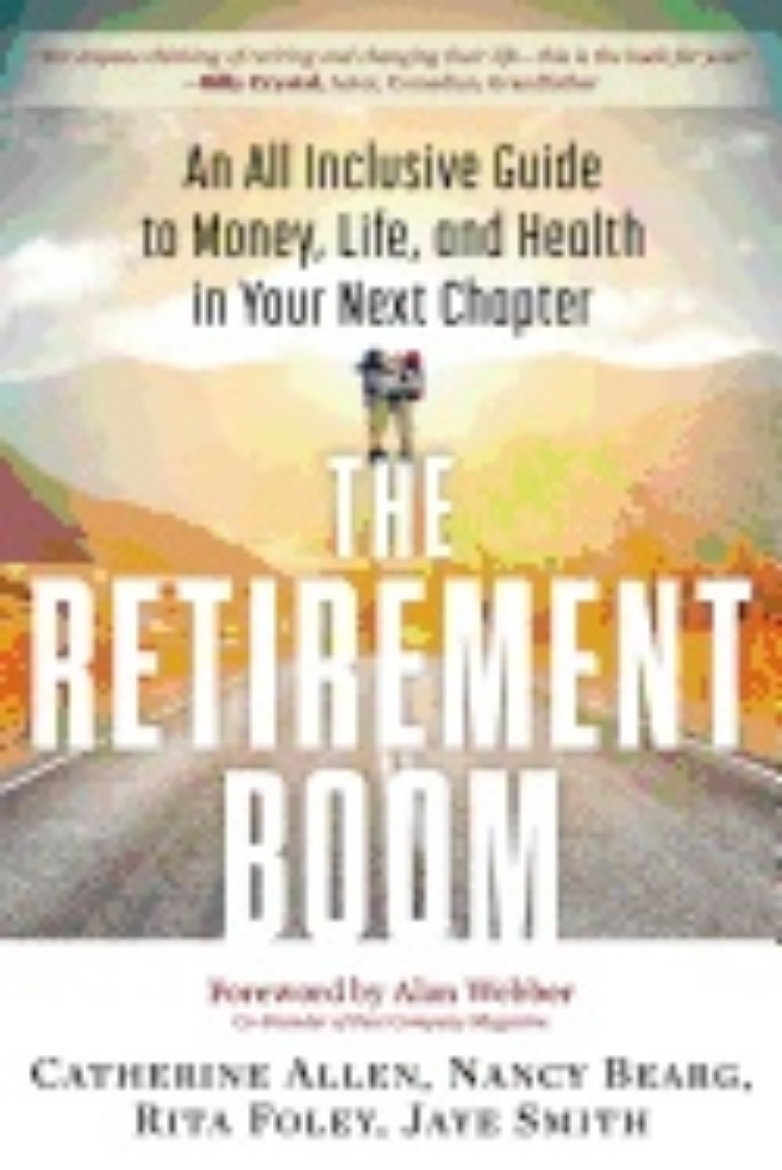 Picture of Retirement Boom : An All Inclusive Guide to Money, Life, and Health in Your Next Chapter