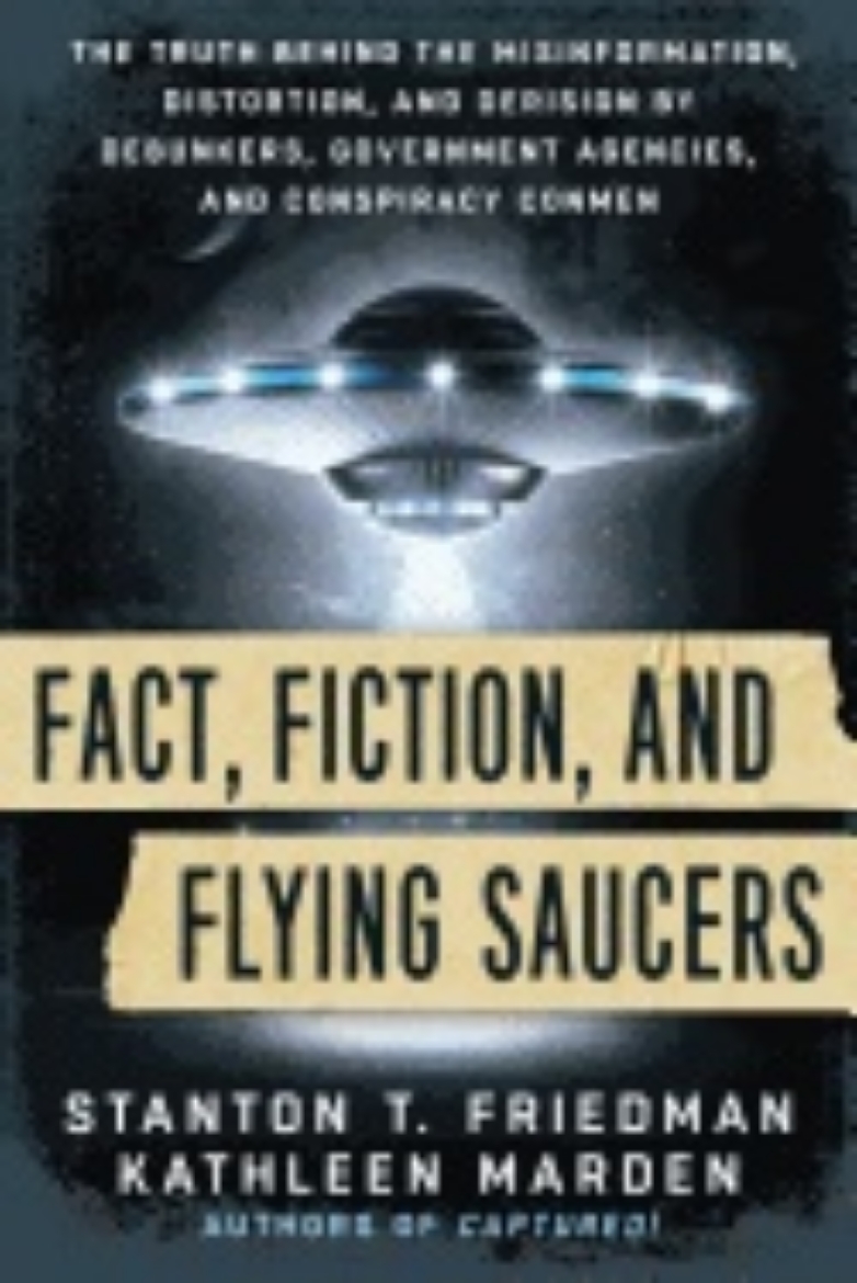 Picture of Fact, fiction, and flying saucers - the truth behind the misinformation, di