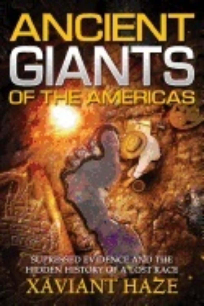 Picture of Ancient giants of america - suppressed evidence and the hidden history of a