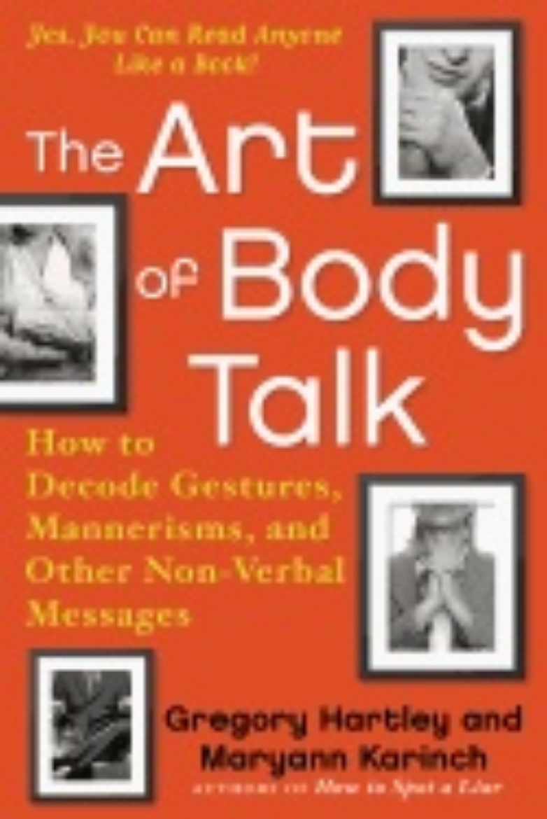 Picture of Art of body talk - how to decode gestures, mannerisms, and other non-verbal