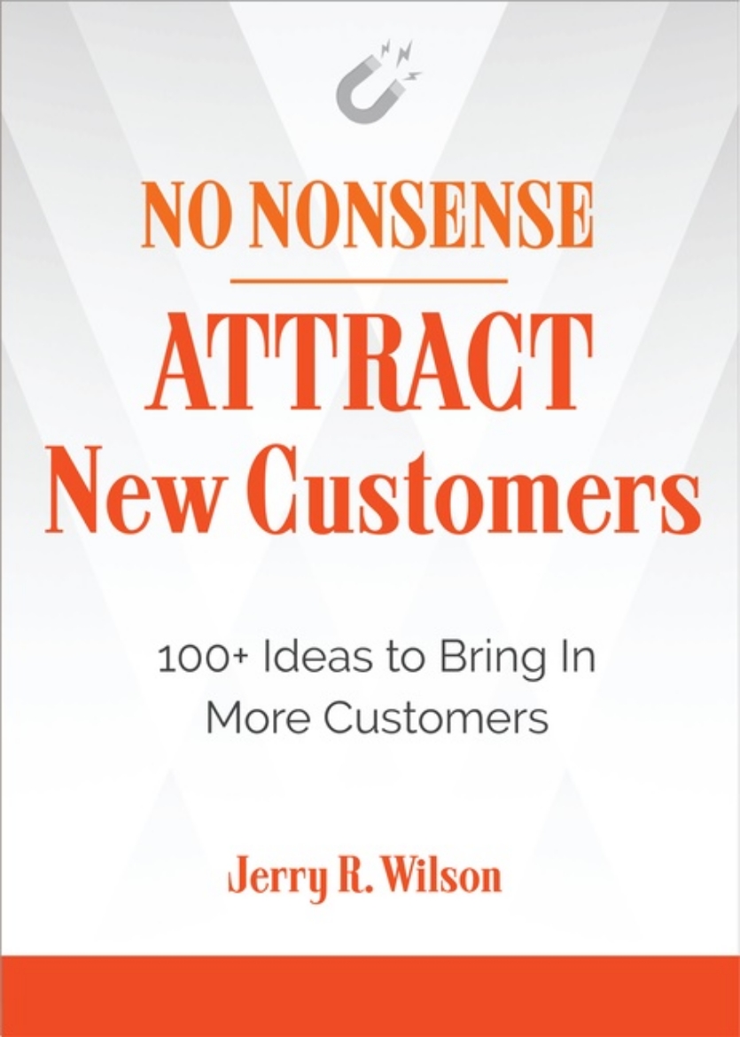 Picture of No Nonsense: Attract New Customers