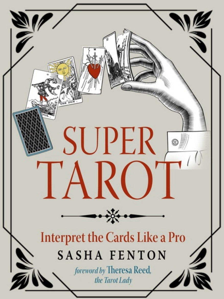 Picture of Super Tarot : Interpret the Cards Like a Pro