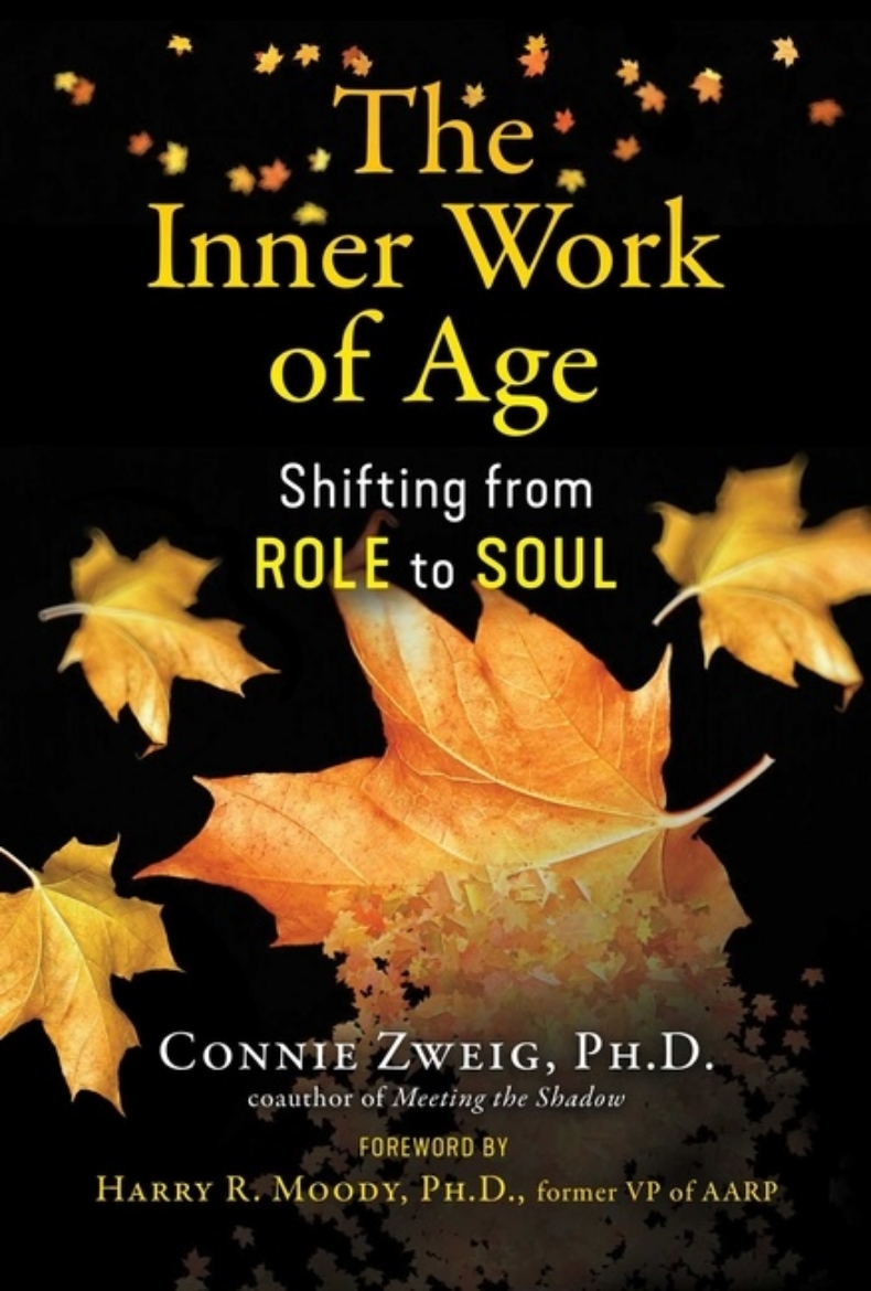 Picture of Inner Work Of Age : Shifting from Role to Soul