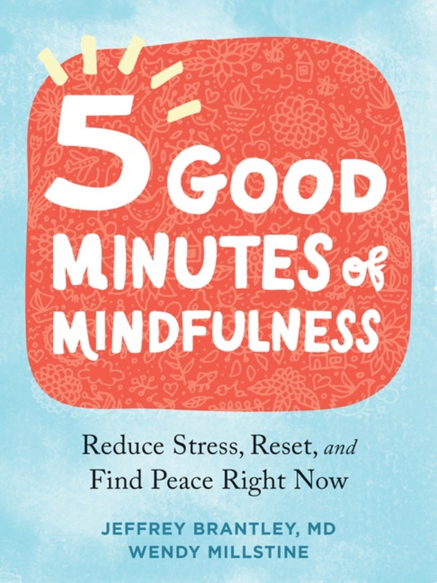 Picture of Five Good Minutes of Mindfulness