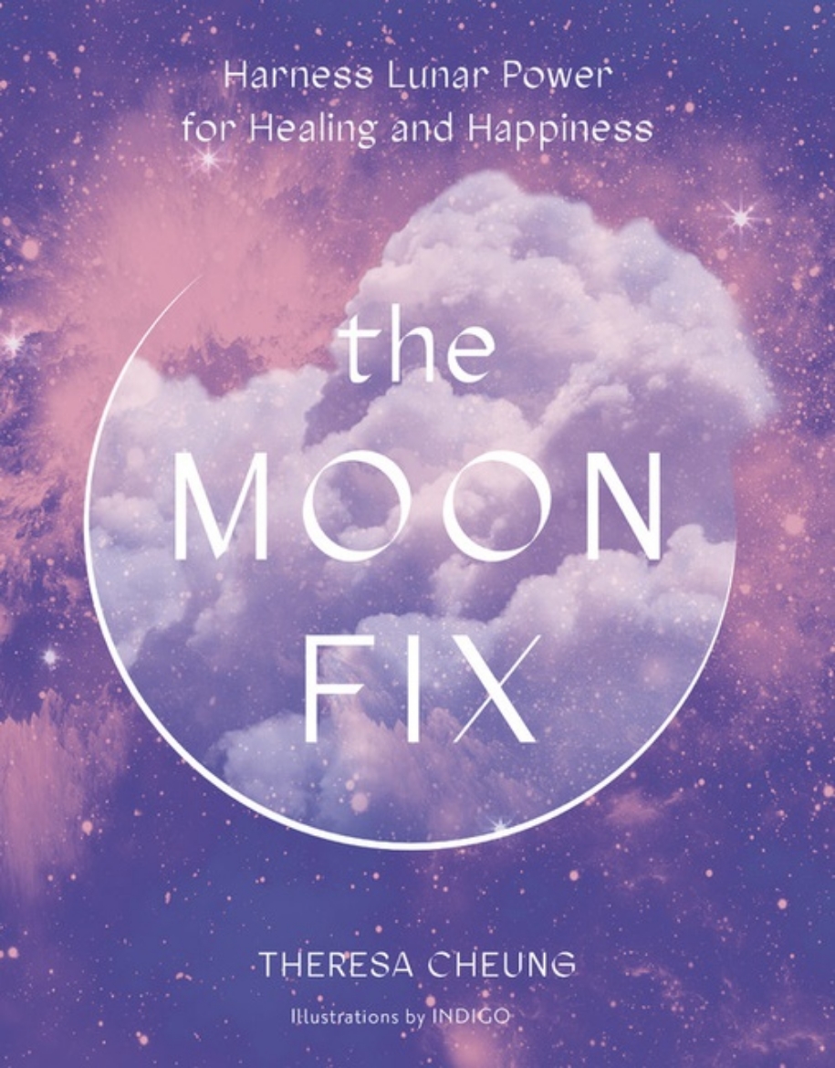 Picture of Moon Fix : Harness Lunar Power for Healing and Happiness