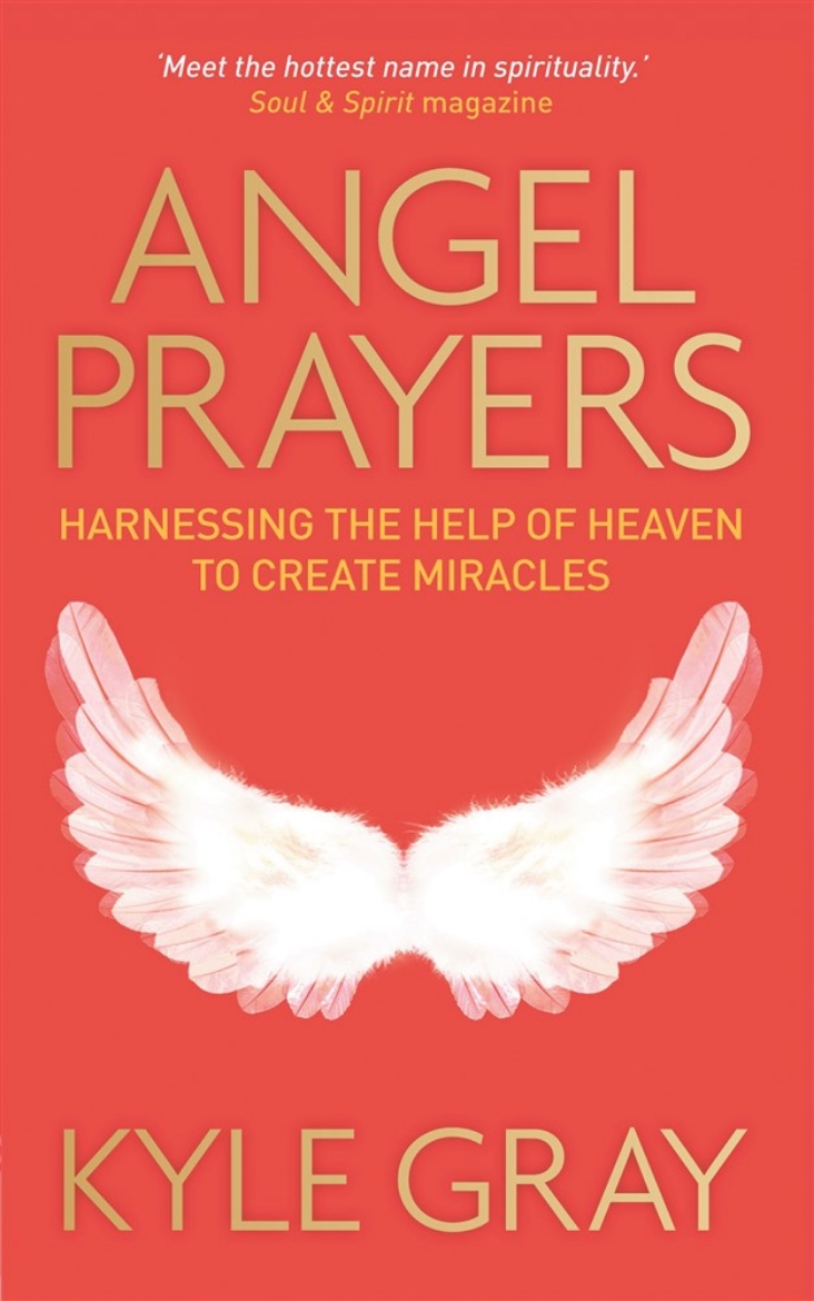 Picture of Angel prayers - harnessing the help of heaven to create miracles