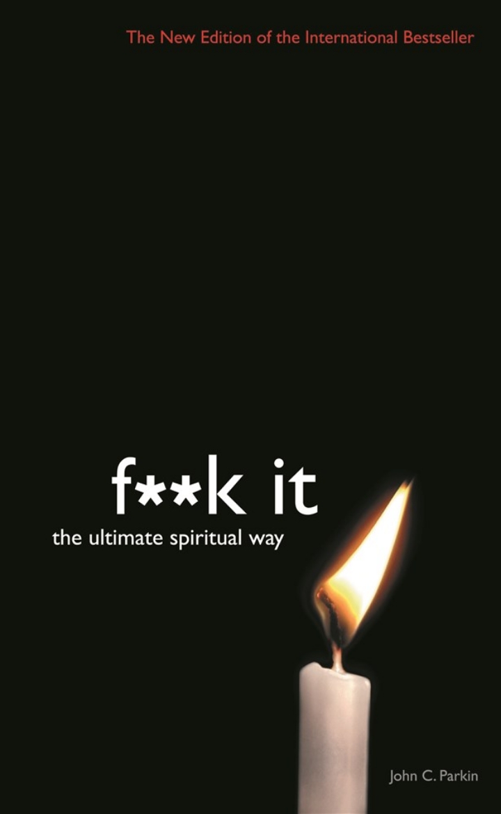 Picture of Fuck it - the ultimate spiritual way