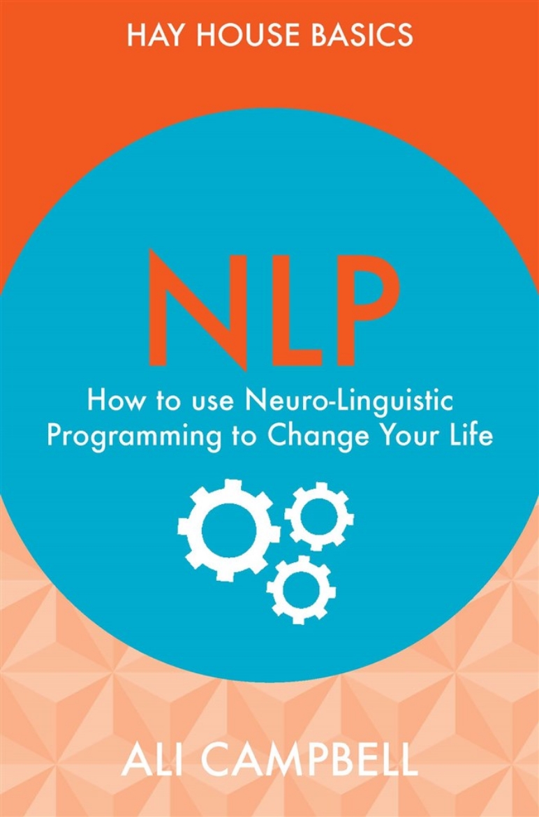 Picture of NLP - how to use neuro-linguistic programming to change your life