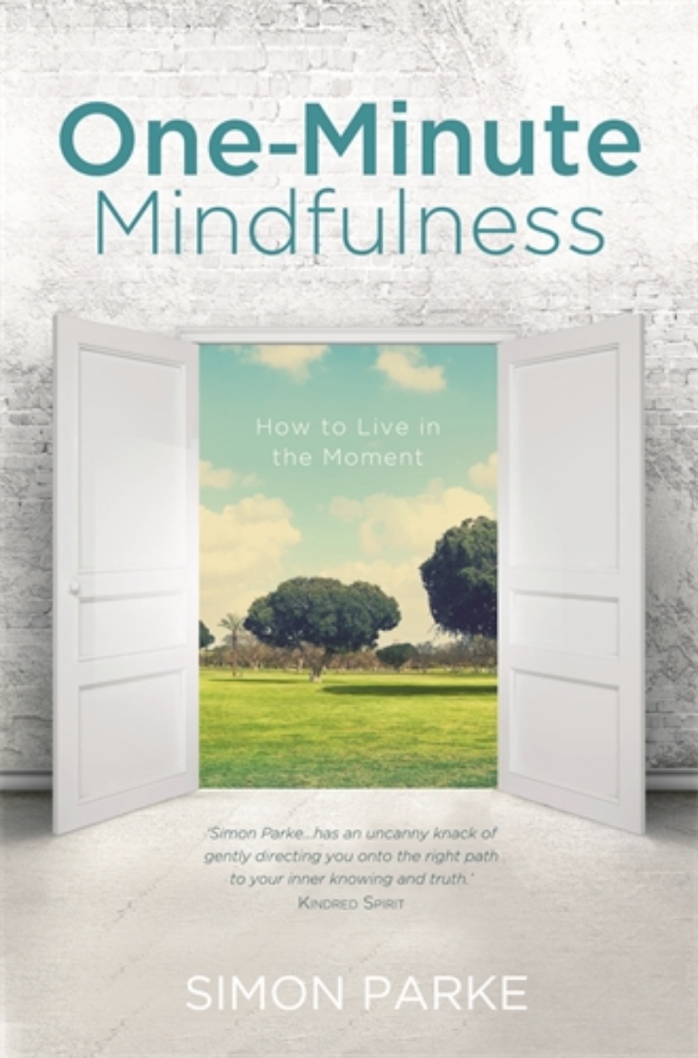 Picture of One-minute mindfulness - how to live in the moment