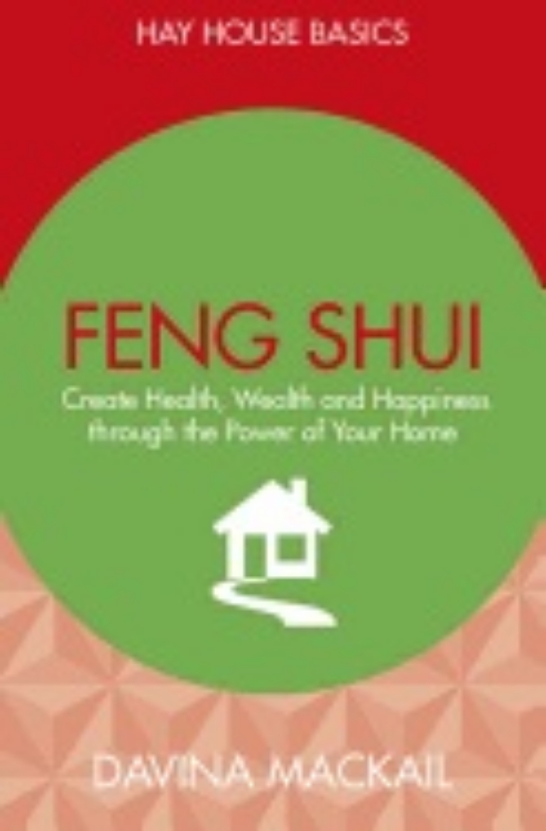 Picture of Feng shui - create health, wealth and happiness through the power of your h