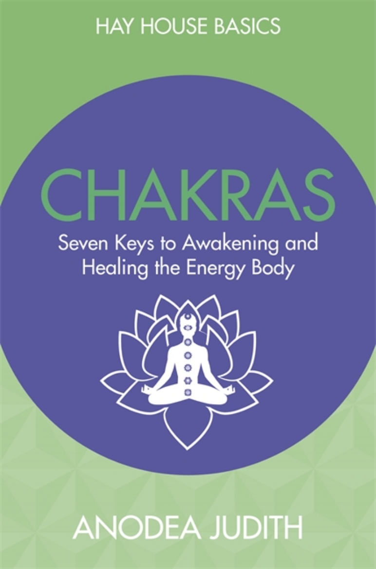 Picture of Chakras - seven keys to awakening and healing the energy body