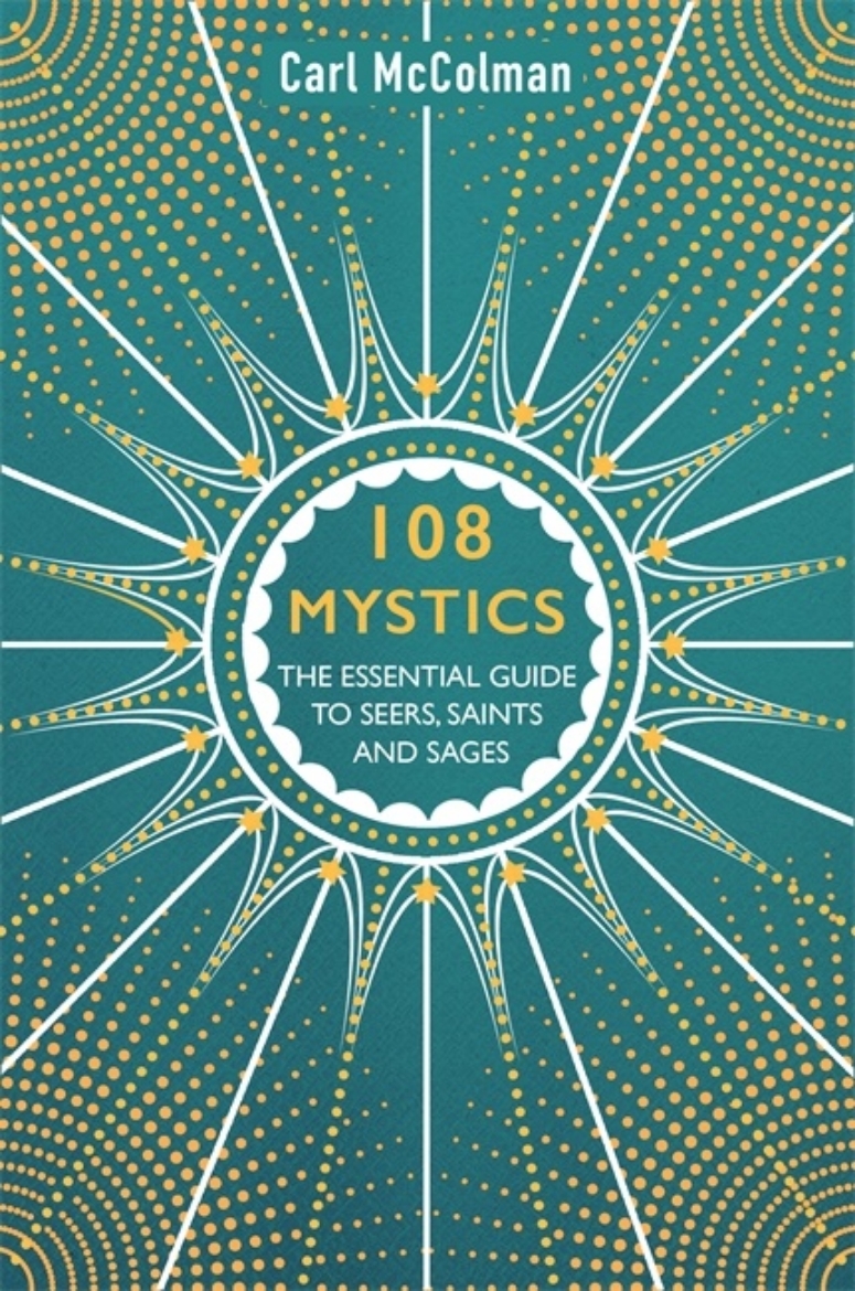 Picture of 108 mystics - the essential guide to seers, saints and sages