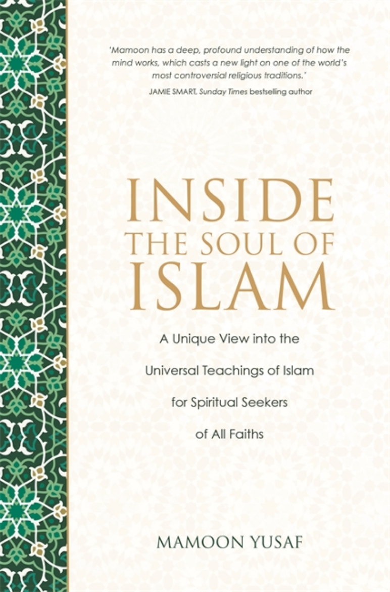 Picture of Inside the soul of islam - a unique view into the love, beauty and wisdom o